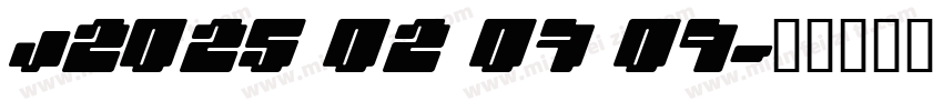 J2025 02 07 09字体转换